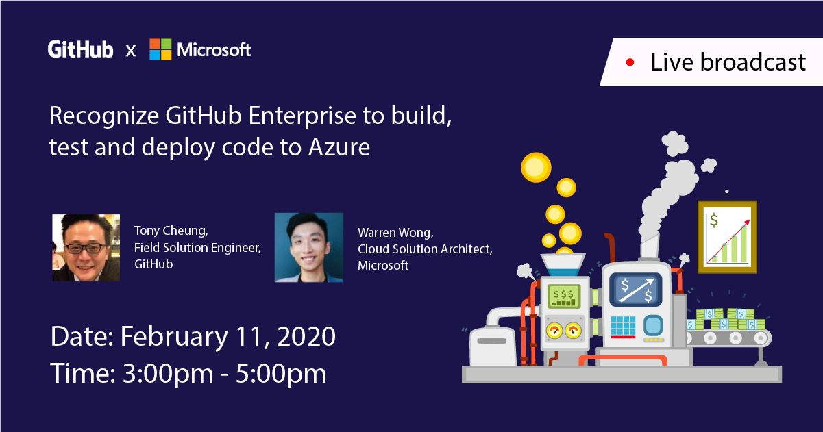 Live broadcast – Recognize GitHub Enterprise to build, test and deploy ...